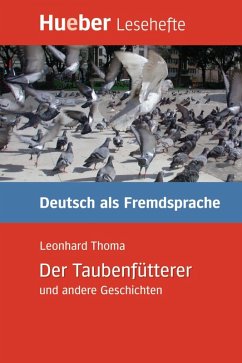 Der Taubenfütterer und andere Geschichten (eBook, ePUB) - Thoma, Leonhard