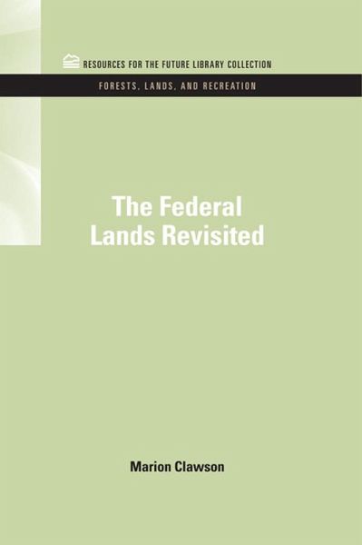 The Federal Lands Revisited (eBook, PDF) The Federal Lands Revisited (eBook, PDF)