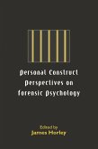 Personal Construct Perspectives on Forensic Psychology (eBook, ePUB)
