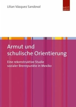 Armut und schulische Orientierung - Vázquez Sandoval, Lilian