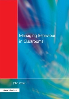 Managing Behaviour in Classrooms (eBook, PDF) - Visser, John