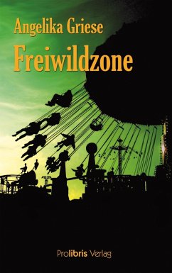 Freiwildzone (eBook, ePUB) - Griese, Angelika