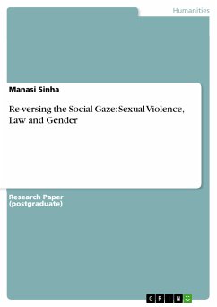 Re-versing the Social Gaze: Sexual Violence, Law and Gender (eBook, PDF) - Sinha, Manasi