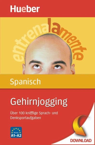 Gehirnjogging Spanisch (eBook, PDF) Gehirnjogging Spanisch (eBook, PDF)