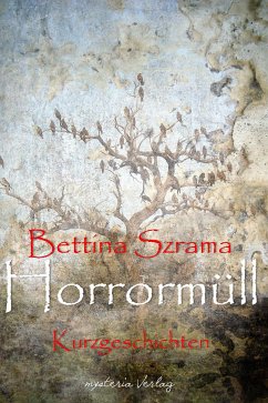 Horrormüll (eBook, ePUB) - Szrama, Bettina