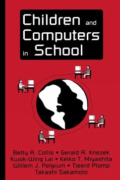 Children and Computers in School (eBook, ePUB) - Collis, Betty A.; Knezek, Gerald A.; Lai, Kwok-Wing; Miyashita, Keiko T.; Pelgrum, Willem J.