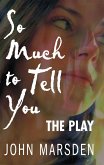 So Much to Tell You: The Play (eBook, ePUB)