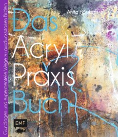 Das Acryl-Praxisbuch - Hörskens, Anita