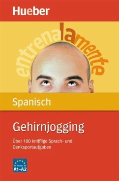 Gehirnjogging Spanisch (eBook, ePUB) - Ziglio, Luciana; Iborra Jiménez, Guillermo