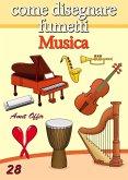 Disegno per Bambini: Come Disegnare Fumetti - Musica (eBook, PDF)
