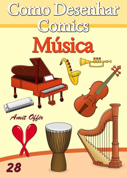 Como Desenhar Comics: Música (eBook, PDF) Como Desenhar Comics: Música (eBook, PDF)