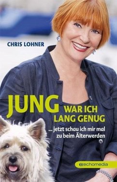 Jung war ich lang genug - Lohner, Chris