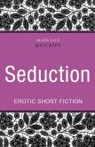 Quickies: Seduction (eBook, ePUB) Quickies: Seduction (eBook, ePUB)
