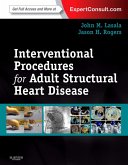 Interventional Procedures for Adult Structural Heart Disease E-Book (eBook, ePUB)