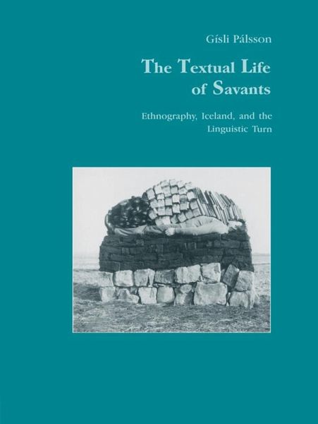The Textual Life of Savants (eBook, ePUB) The Textual Life of Savants (eBook, ePUB)