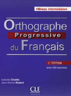 Niveau intermédiaire, Buch + Audio-CD / Orthographe progressive du Français