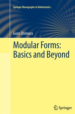 Modular Forms: Basics and Beyond - Shimura, Goro