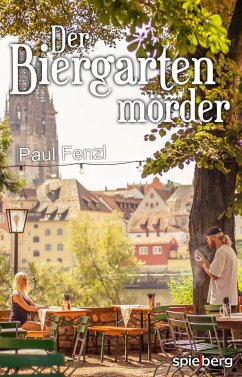 Der Biergartenmörder (eBook, ePUB) - Fenzl, Paul