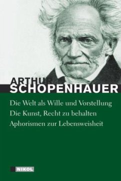 Arthur Schopenhauer: Hauptwerke - Schopenhauer, Arthur