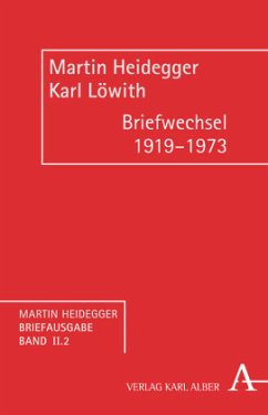 Martin Heidegger Briefausgabe / Briefwechsel 1919-1973 / Martin Heidegger Briefausgabe, Wissenschaftliche Korrespondenz Bd.II/2 - Heidegger, Martin;Löwith, Karl