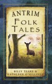 Antrim Folk Tales (eBook, ePUB)