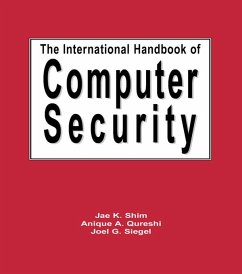 The International Handbook of Computer Security (eBook, PDF) - Shim, Jae; Qureshi, Anique A.; Siegel, Joel G.