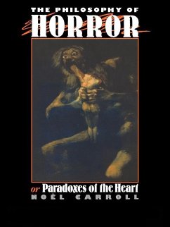 The Philosophy of Horror (eBook, ePUB) - Carroll, Noel