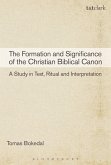 The Formation and Significance of the Christian Biblical Canon (eBook, PDF)