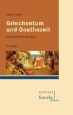 Griechentum und Goethezeit Griechentum und Goethezeit