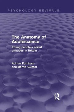 The Anatomy of Adolescence (Psychology Revivals) (eBook, ePUB) - Furnham, Adrian; Gunter, Barrie