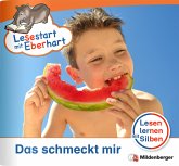 Das schmeckt mir / Lesestart mit Eberhart - Lesestufe 2 H.7