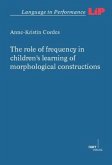 The role of frequency in children's learning of morphological constructions