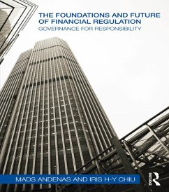 The Foundations and Future of Financial Regulation (eBook, PDF) - Andenas, Mads; Chiu, Iris H-Y