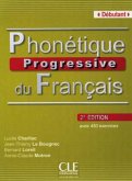 Phonétique progressive du Français, Niveau débutant, 2e édition, Livre avec 450 exercices