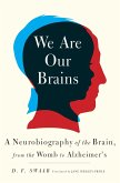 We Are Our Brains (eBook, ePUB)
