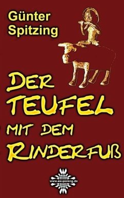 Der Teufel mit dem Rinderfuß (eBook, ePUB) - Spitzing, Günter