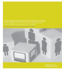 Children, Technology and Culture (eBook, PDF) - Hutchby, Ian; Moran-Ellis, Jo