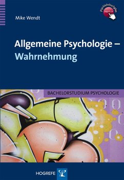 Allgemeine Psychologie - Wahrnehmung (eBook, PDF) - Wendt, Mike