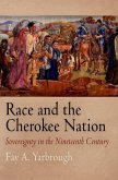 Race and the Cherokee Nation (eBook, ePUB)