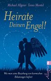 Heirate Deinen Engel! (eBook, ePUB)