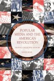 Popular Media and the American Revolution (eBook, ePUB)