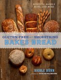 Gluten-Free on a Shoestring Bakes Bread (eBook, ePUB)