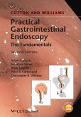 Cotton and Williams' Practical Gastrointestinal Endoscopy (eBook, ePUB)