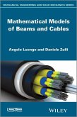 Mathematical Models of Beams and Cables (eBook, ePUB)