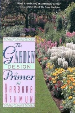 The Garden Design Primer - Ashmun, Barbara