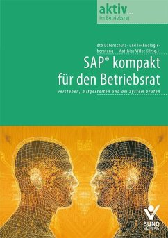 SAP® kompakt für den Betriebsrat (eBook, ePUB) - Däubler, Wolfgang; Kiesche, Eberhard; Sachse, Detlev; Wilke, Matthias