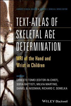 Text-Atlas of Skeletal Age Determination (eBook, ePUB) - Tomei, Ernesto; Semelka, Richard C.; Nissman, Daniel