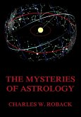 The Mysteries Of Astrology (eBook, ePUB)