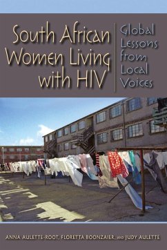 South African Women Living with HIV (eBook, ePUB) - Aulette-Root, Anna; Boonzaier, Floretta; Aulette, Judy