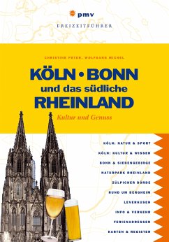 Köln, Bonn und das südliche Rheinland (eBook, PDF) - Peter, Christine; Michel, Wolfgang